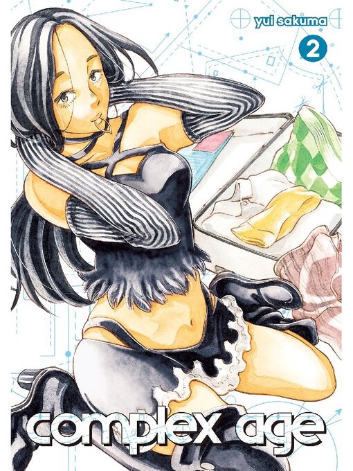 Title details for Complex Age, Volume 2 by Yui Sakuma - Available